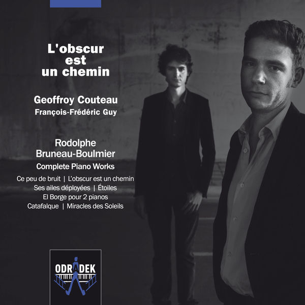 Geoffroy Couteau - Rodolphe Bruneau-Boulmier : Complete Piano Works Geoffroy Couteau - Rodolphe Bruneau-Boulmier : Complete Piano Works