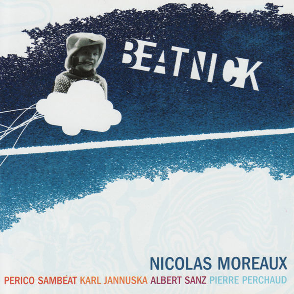 Nicolas Moreaux|Beatnick Nicolas Moreaux|Beatnick