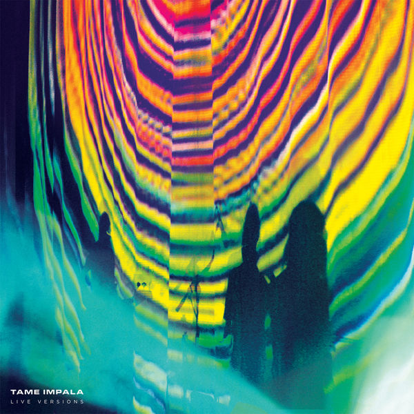 Tame Impala|Live Versions (Live) Tame Impala|Live Versions (Live)