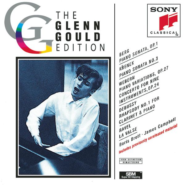 Glenn Gould|Glenn Gould Edition VII: Berg/Krenek/Webern/Ravel/Debussy