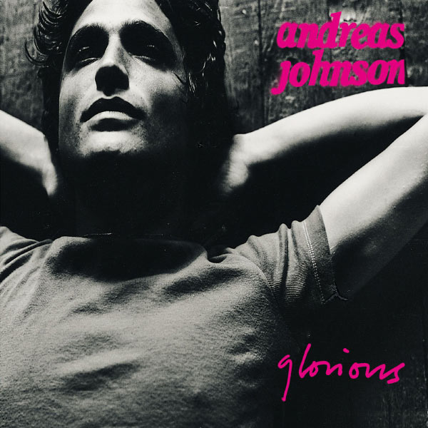 Andreas Johnson|Glorious Andreas Johnson|Glorious