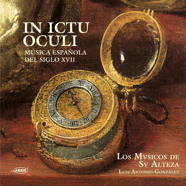 Los Músicos de Su Alteza - In Ictu Oculi Los Músicos de Su Alteza - In Ictu Oculi