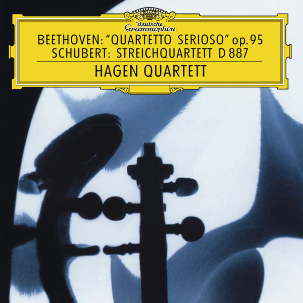 Hagen Quartett - Beethoven: String Quartet No.11 In F Minor, Op.95 "Serioso" / Schubert: String Quartet In G, D. 887 Hagen Quartett - Beethoven: String Quartet No.11 In F Minor, Op.95 "Serioso" / Schubert: String Quartet In G, D. 887