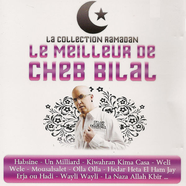 TÉLÉCHARGER ALBUM CHEB BILAL ALLAH KBIR ALBUM CHEB ALLAH KBIR BILAL TÉLÉCHARGER