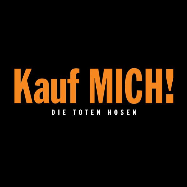 Die Toten Hosen|Kauf mich! (Deluxe-Edition mit Bonus-Tracks) Die Toten Hosen|Kauf mich! (Deluxe-Edition mit Bonus-Tracks)
