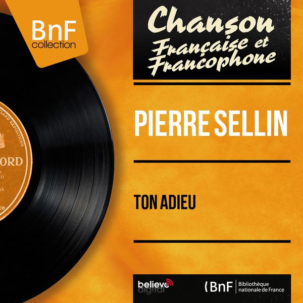 Pierre Sellin|Ton adieu (Mono Version)