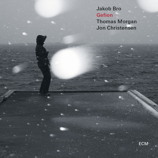 Jakob Bro - Gefion Jakob Bro - Gefion