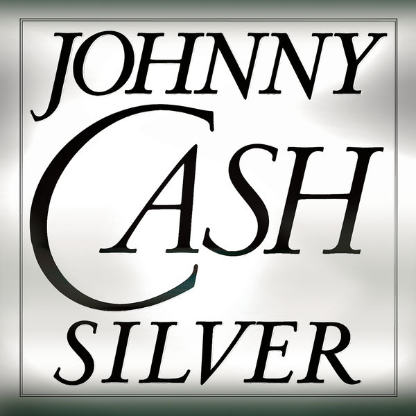 Johnny Cash|Silver Johnny Cash|Silver
