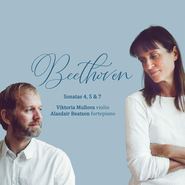 Viktoria Mullova|Beethoven: Violin Sonatas 4, 5 & 7
