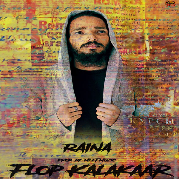Raina - Flop Kalakar - Single Raina - Flop Kalakar - Single