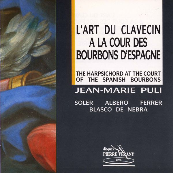 Jean-Marie Puli|L'Art du clavecin à la cour des Bourbons d'Espagne