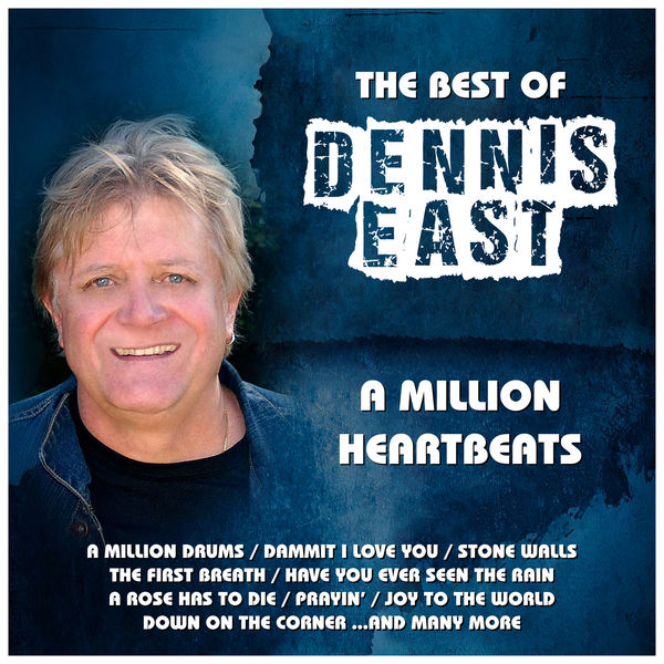 A Million Heartbeats… The Best of Dennis East, Dennis East Qobuz