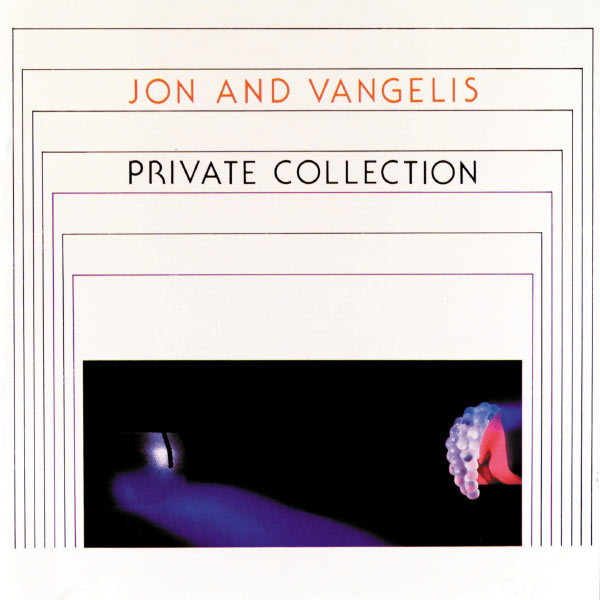 Jon & Vangelis - Private Collection Jon & Vangelis - Private Collection
