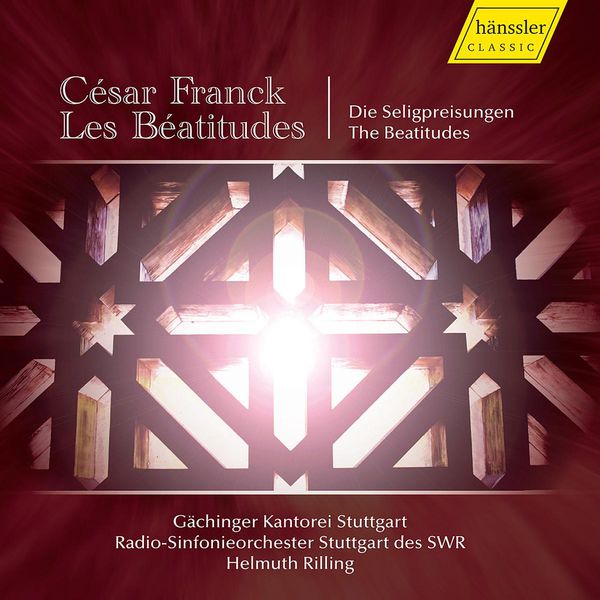 Helmuth Rilling - FRANK, C.: Beatitudes (Les) (Stuttgart Gachinger Kantorei, Stuttgart Radio Symphony, Rilling) Helmuth Rilling - FRANK, C.: Beatitudes (Les) (Stuttgart Gachinger Kantorei, Stuttgart Radio Symphony, Rilling)
