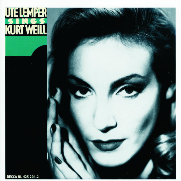 Ute Lemper|Weill: Ute Lemper sings Kurt Weill