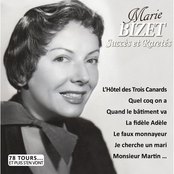 Marie Bizet - Succès et raretés (Collection "78 tours... et puis s'en vont") Marie Bizet - Succès et raretés (Collection "78 tours... et puis s'en vont")