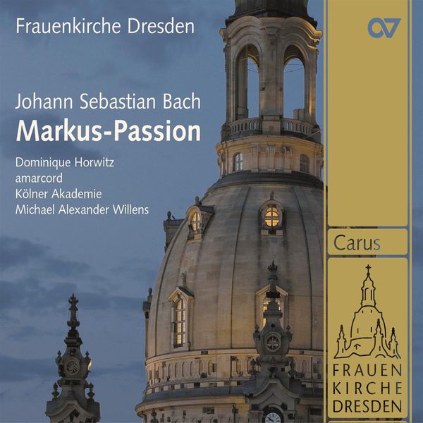 Michael Alexander Willens - Bach: St. Mark Passion Michael Alexander Willens - Bach: St. Mark Passion
