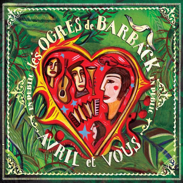 Les Ogres De Barback|Avril et vous (Chant)