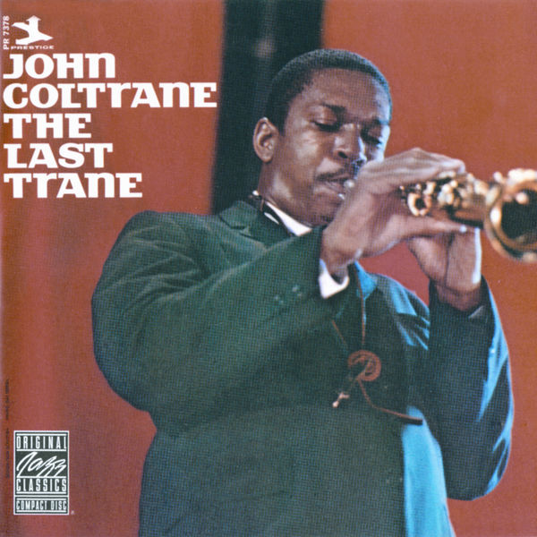 John Coltrane|The Last Trane