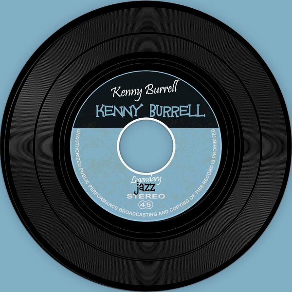 Kenny Burrell - Kenny Burrell Kenny Burrell - Kenny Burrell
