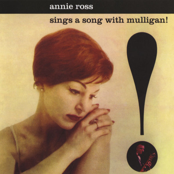 Annie Ross|Sings A Song With Mulligan!