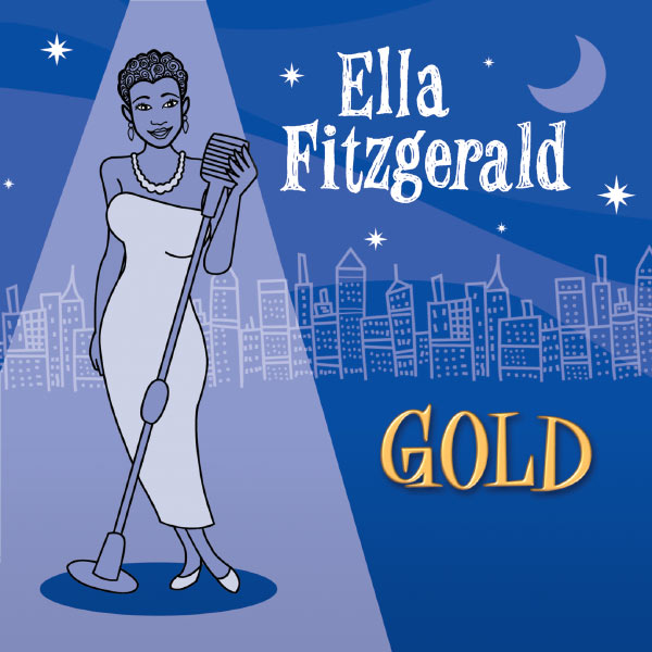 Ella Fitzgerald|Ella Fitzgerald - Gold