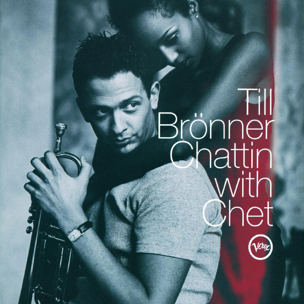 Till Brönner - Chattin' With Chet Till Brönner - Chattin' With Chet