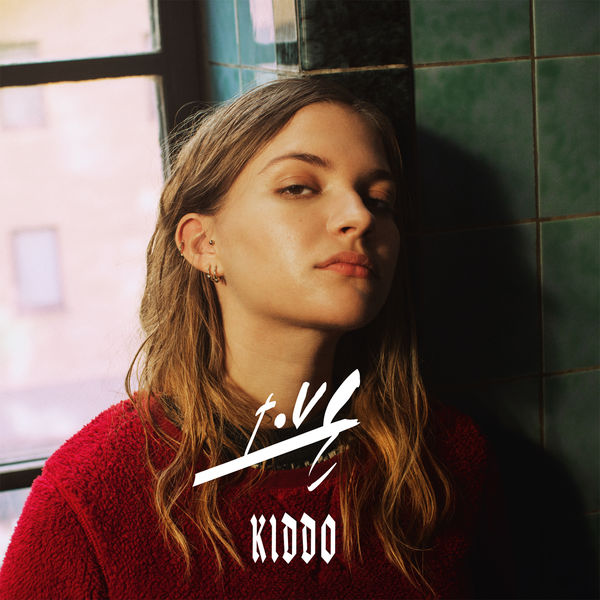 Tove Styrke - Kiddo Tove Styrke - Kiddo