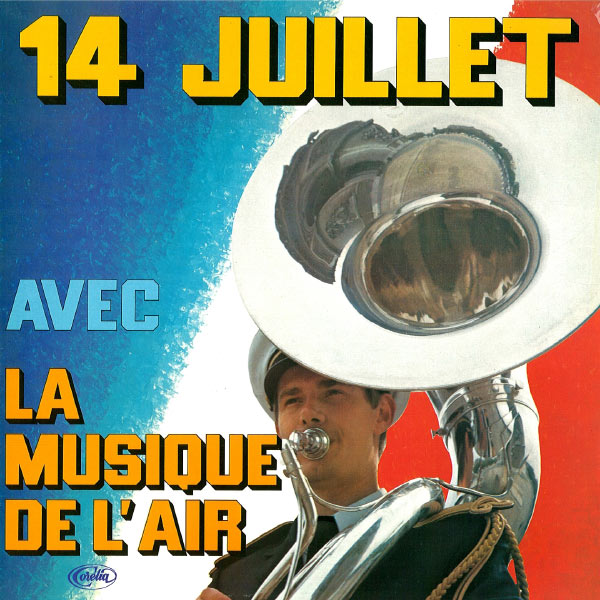 Musique de l'Air de Paris|14 Juillet avec la Musique de l'Air