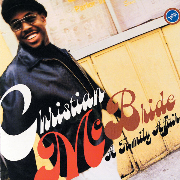 Christian McBride - A Family Affair Christian McBride - A Family Affair