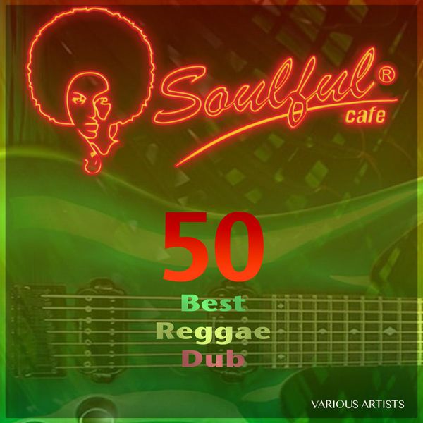 50 Best Reggae Dub Various Artists Download and listen to the album