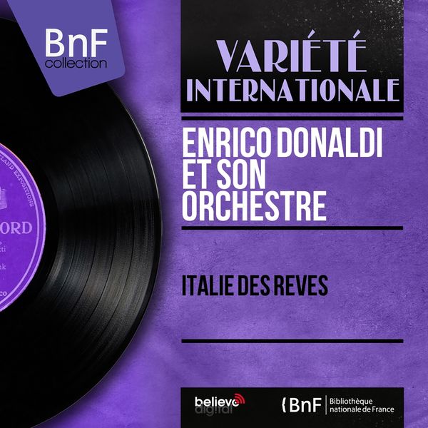 Enrico Donaldi et son orchestre - Italie des rêves (Mono Version) Enrico Donaldi et son orchestre - Italie des rêves (Mono Version)