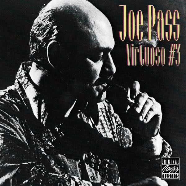 Joe Pass - Virtuoso #3 Joe Pass - Virtuoso #3