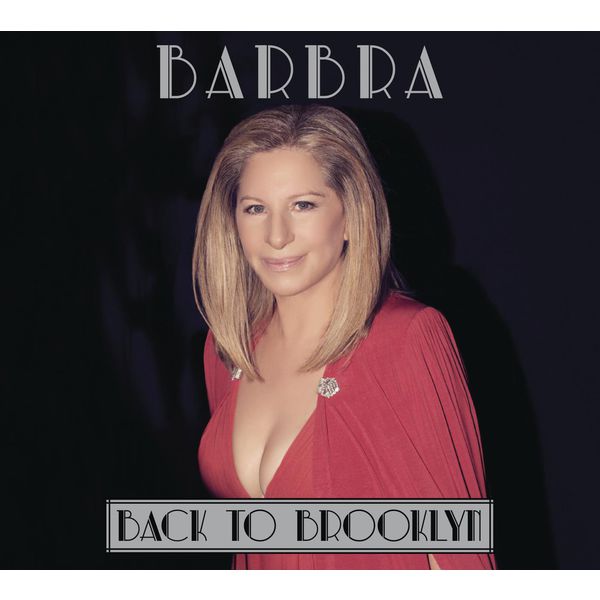Barbra Streisand - Back to Brooklyn Barbra Streisand - Back to Brooklyn