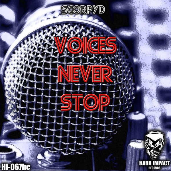 Scorpyd|Voices Never Stop Scorpyd|Voices Never Stop