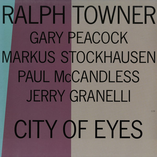Ralph Towner - City Of Eyes Ralph Towner - City Of Eyes