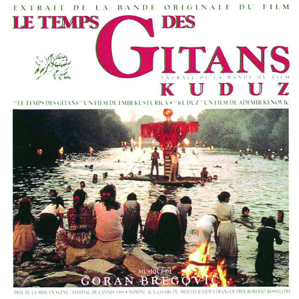 ゴラン・ブレゴヴィッチ|Le Temps Des Gitans & Kuduz