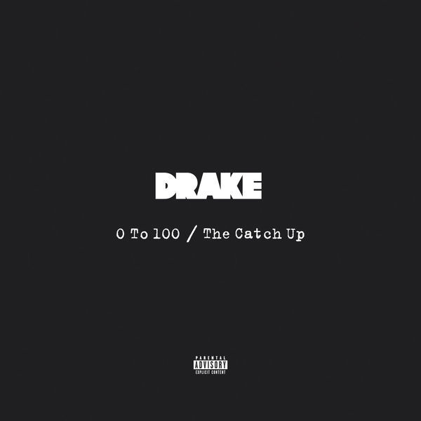 Drake|0 To 100 / The Catch Up