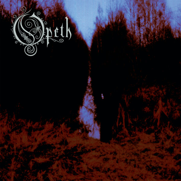 Opeth|My Arms, Your Hearse Opeth|My Arms, Your Hearse