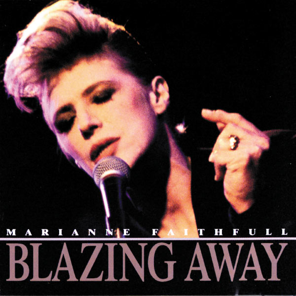 Marianne Faithfull|Blazing Away