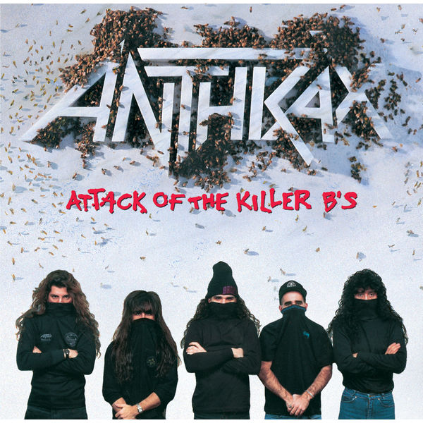 Anthrax|Attack Of The Killer B's