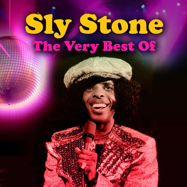 The Very Best Of, Sly Stone - Qobuz - Sly Stone At Woodstock – Iconic Performance You Need To See