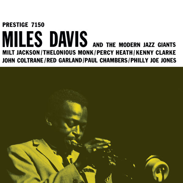Miles Davis - Miles Davis And The Modern Jazz Giants Miles Davis - Miles Davis And The Modern Jazz Giants