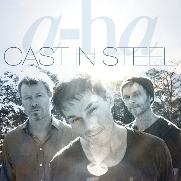 A-Ha|Cast In Steel