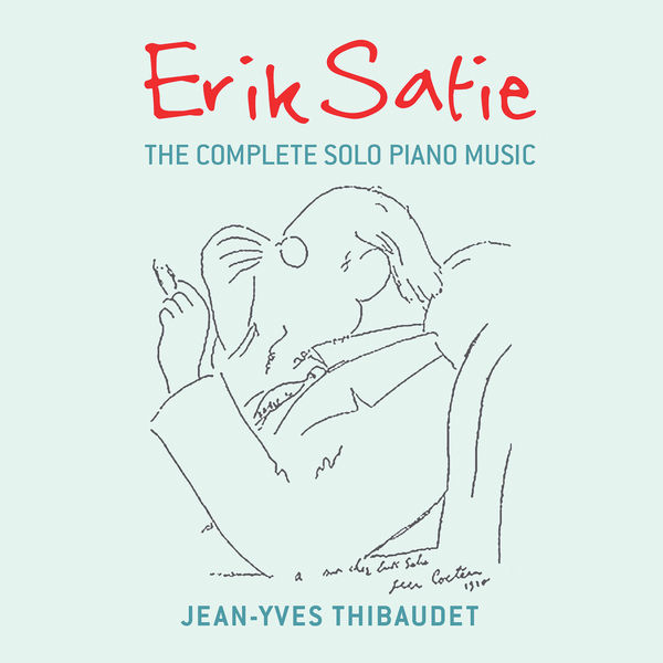 ジャン=イヴ・ティボーデ|Erik Satie : The Complete Solo Piano Music