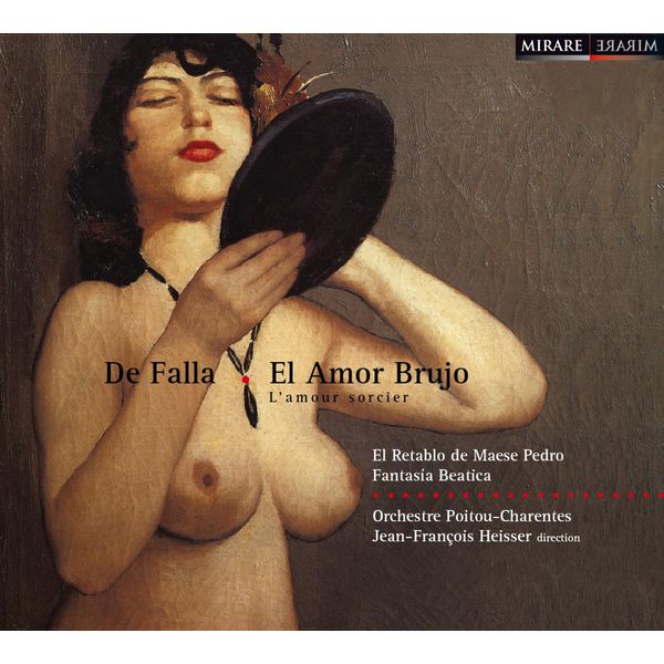 Jean-François Heisser|De Falla: El Amor Brujo, L'amour sorcier (Jean-François Heisser) Jean-François Heisser|De Falla: El Amor Brujo, L'amour sorcier (Jean-François Heisser)