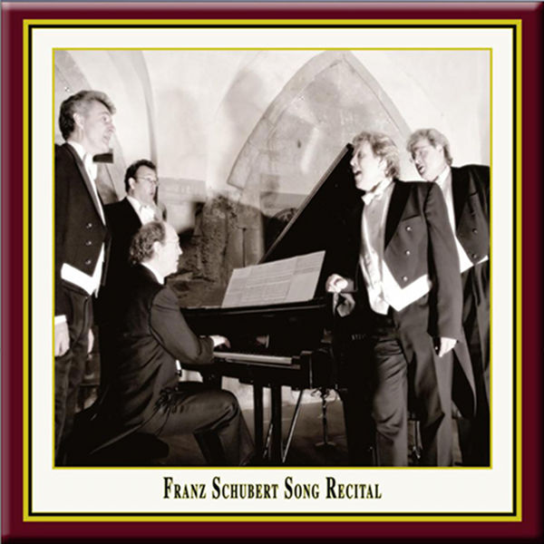 Schubert hoch vier Mannerquartett - Franz Schubert Song Recital Schubert hoch vier Mannerquartett - Franz Schubert Song Recital