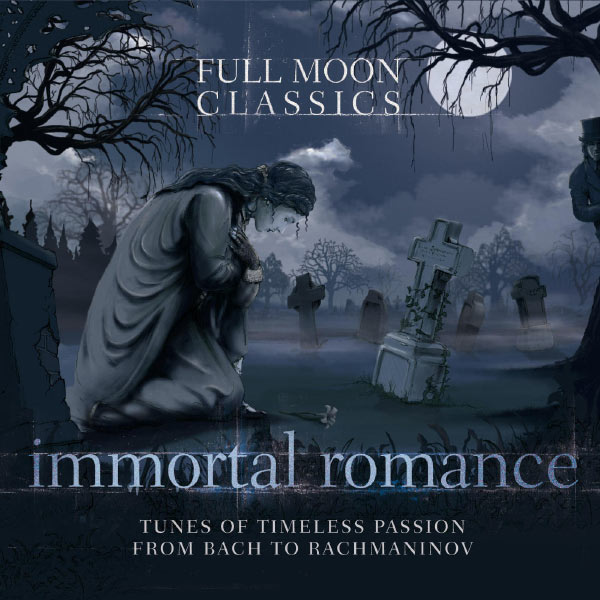 Various Artists - Immortal Romance (Full Moon Classics) Various Artists - Immortal Romance (Full Moon Classics)
