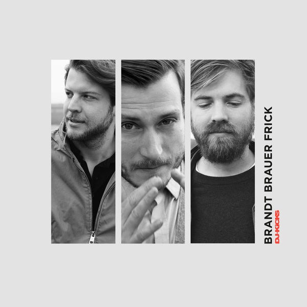 Brandt Brauer Frick|DJ-Kicks Brandt Brauer Frick|DJ-Kicks