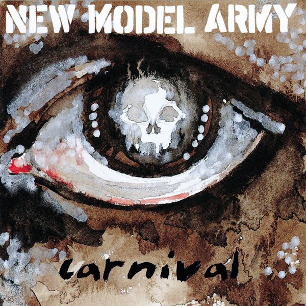 New Model Army - Carnival New Model Army - Carnival